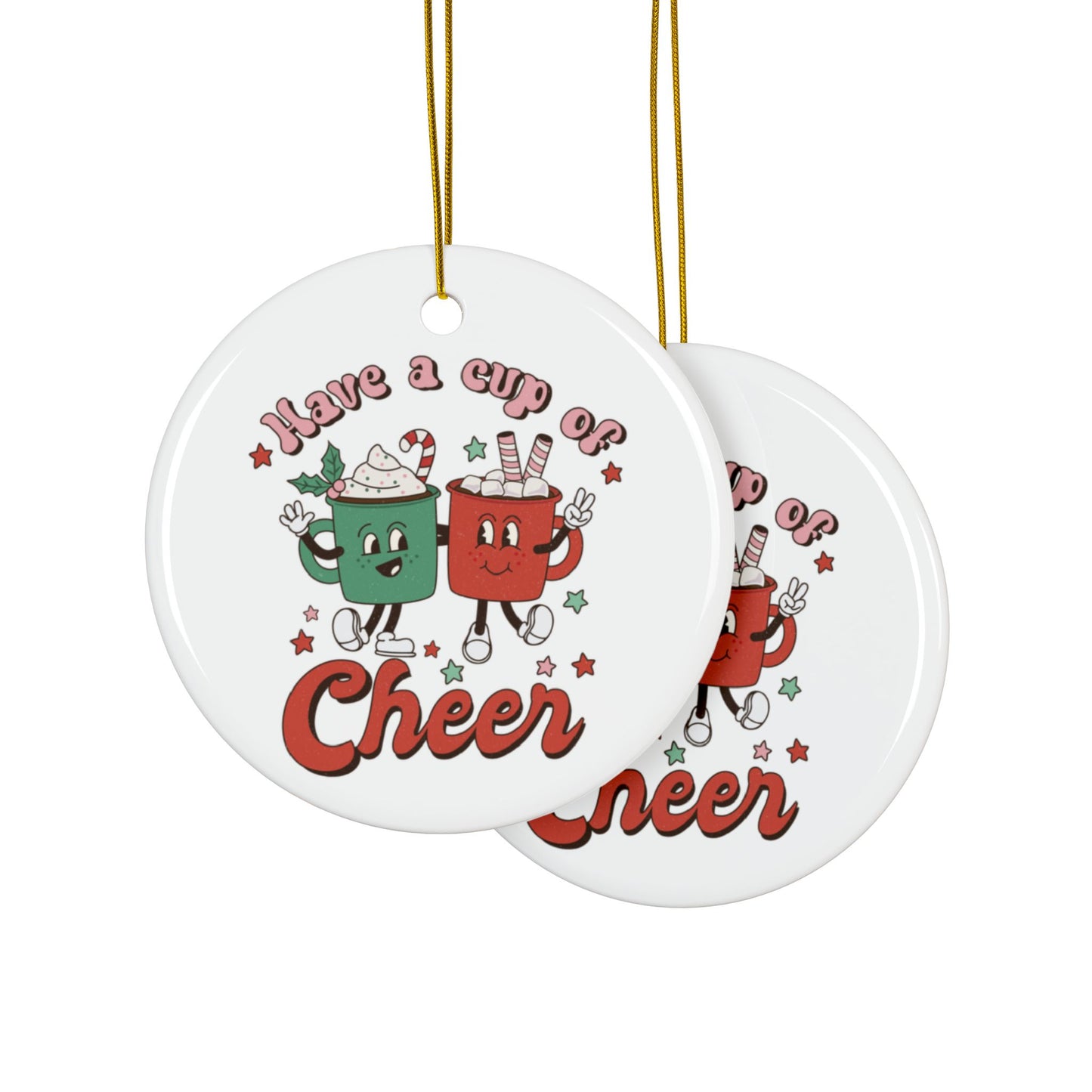 Have a Cup of Cheer Round Ceramic Ornament (1pc, 3pcs, 5pcs, 10pcs)