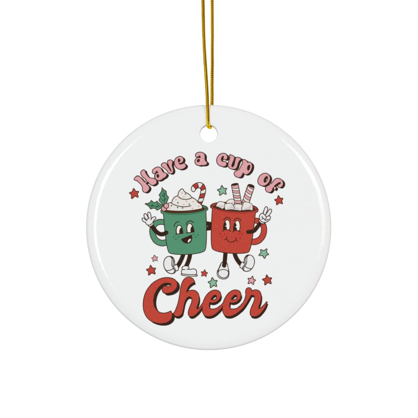 Have a Cup of Cheer Round Ceramic Ornament (1pc, 3pcs, 5pcs, 10pcs)