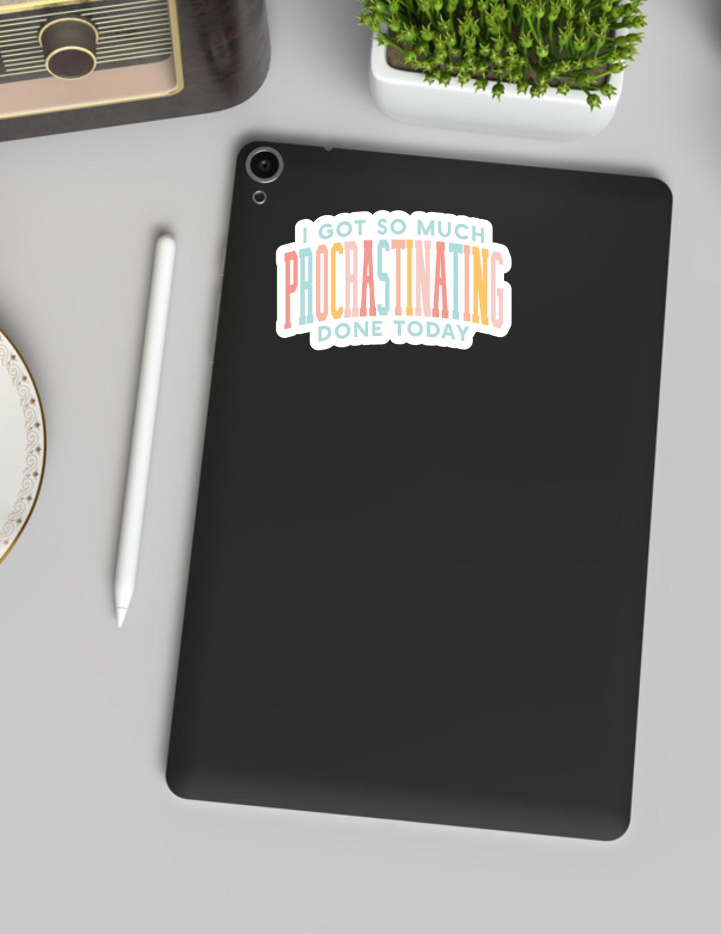 I Got So Much Procrastinating Done Today