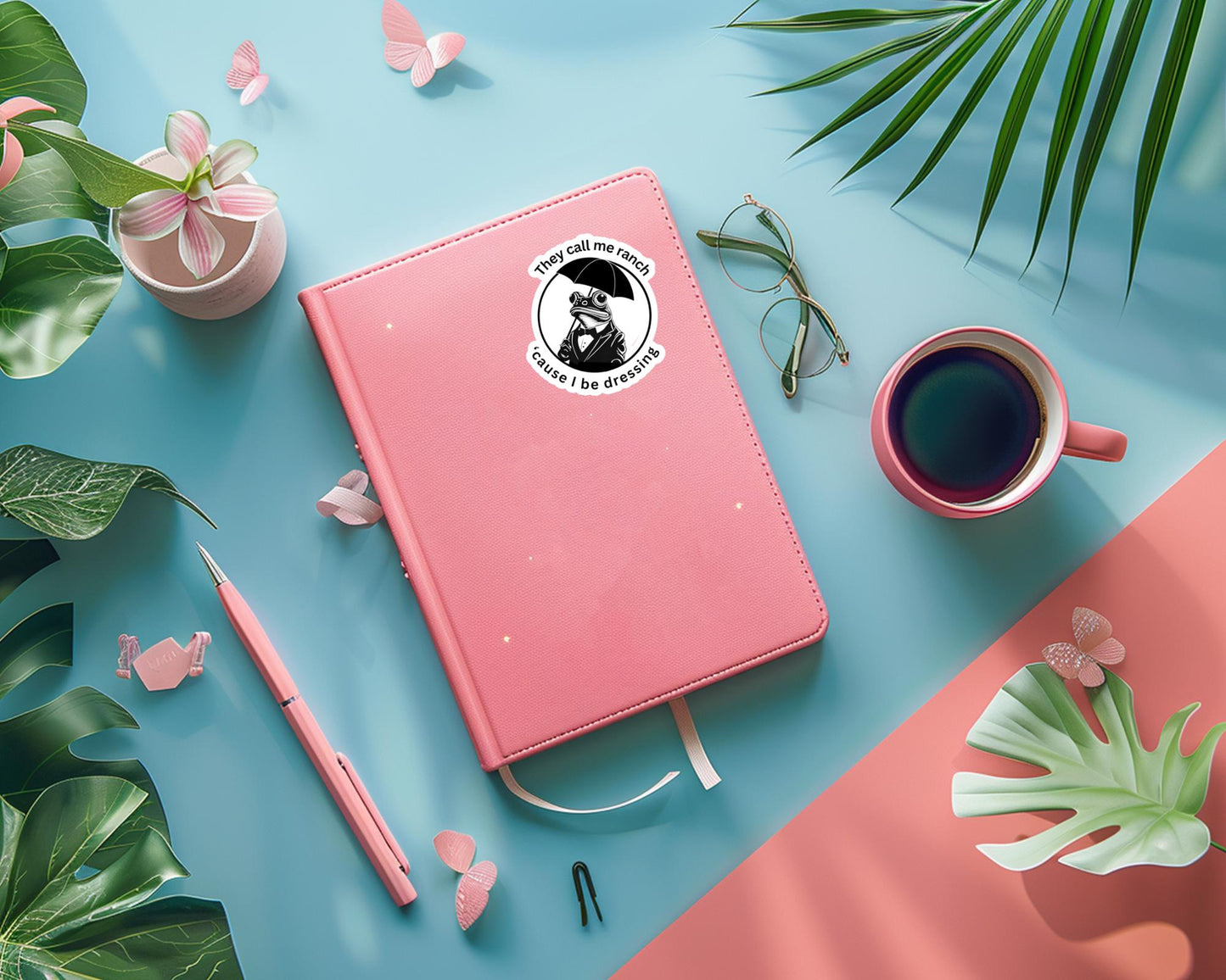 They Call Me Ranch ‘Cause I Be Dressing Sticker | Funny Frog Meme | Dapper Aesthetic, | Gift for Him | Gift for Teen or Adult
