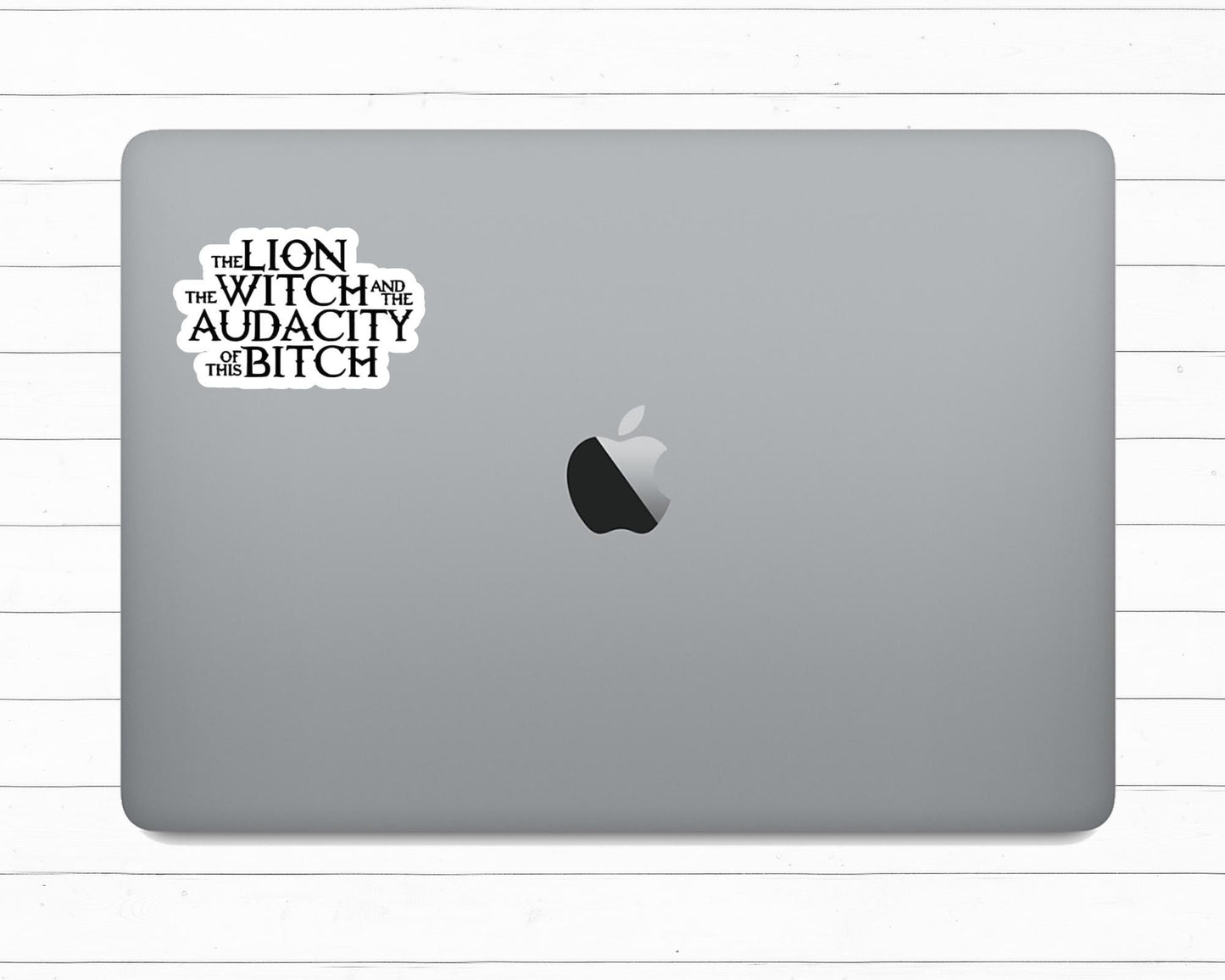 The Lion, The Witch, and The Audacity Sticker | Funny Vinyl Decal | Water-Resistant Snarky Sticker | Gift for Him | Gift for Her | Reader