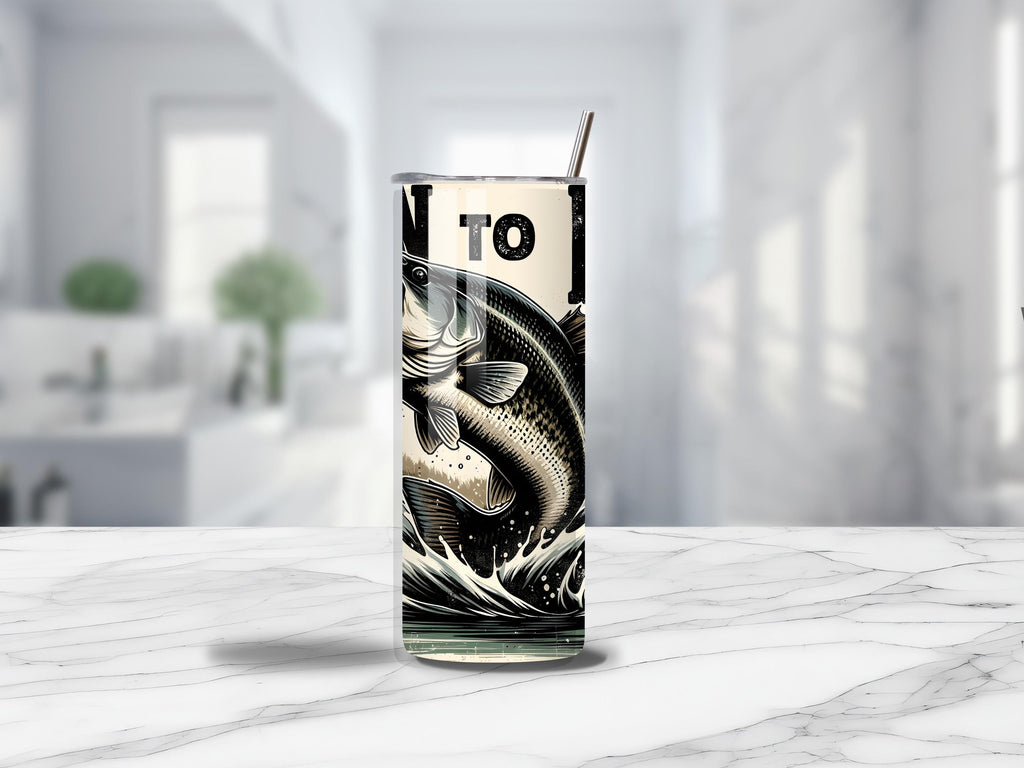 Born to Fish Tumbler - Gift for Him - Fishing Enthusiast Drinkware, Outdoorsman Gift, Bass Fishing Mug, Gift for Dad, Gift for Grandpa,