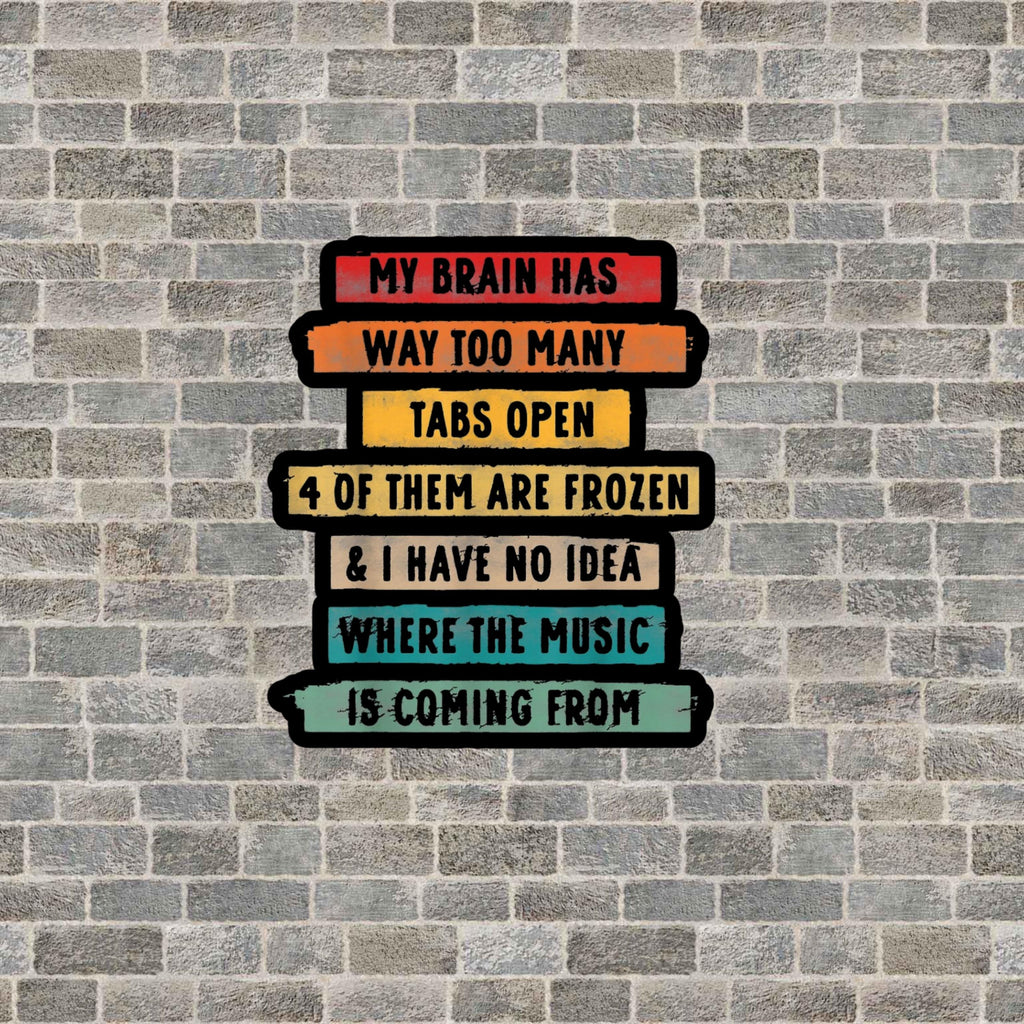 Too Many Tabs Open Brain Sticker