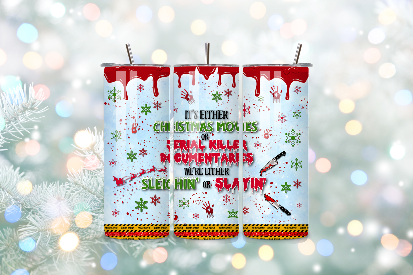 Sleighin’ or Slayin’ 20oz Handmade Tumbler with Straw & Random Straw Topper