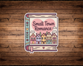 Small Town Romance Sticker | Cozy Romance Book Vinyl Sticker | Book Lover & Kindle Sticker