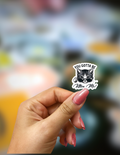 You Gotta Be Kitten Me! Sticker
