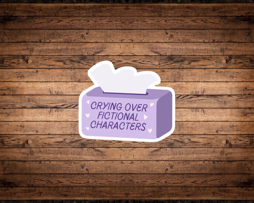 Crying Over Fictional Characters Sticker | Funny Bookish Vinyl Sticker | Reader & Book Lover Gift