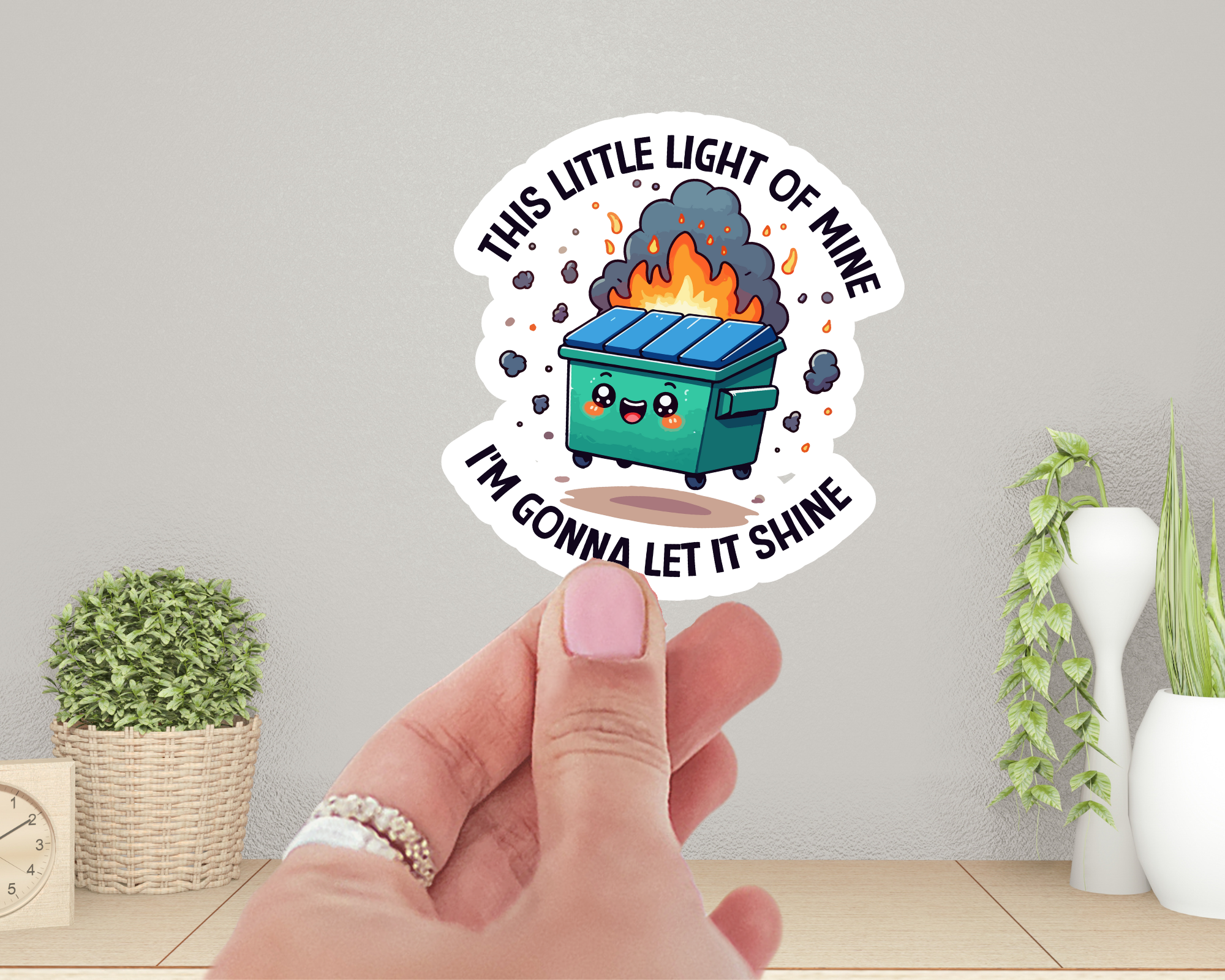 This Little Light of Mine I'm Gonna Let It Shine Dumpster Fire Sticker