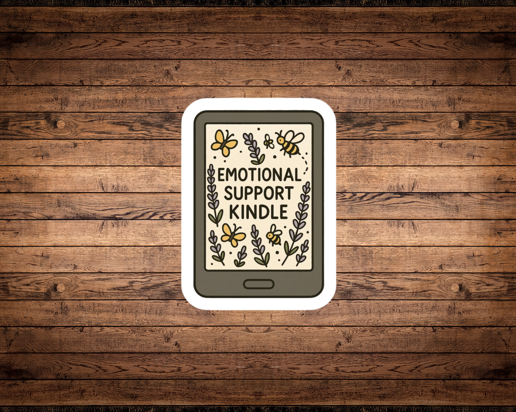 Emotional Support Kindle Sticker | Cute Bookish Vinyl Sticker for Kindle, Laptop, Water Bottle & E-Reader | Reader Gift