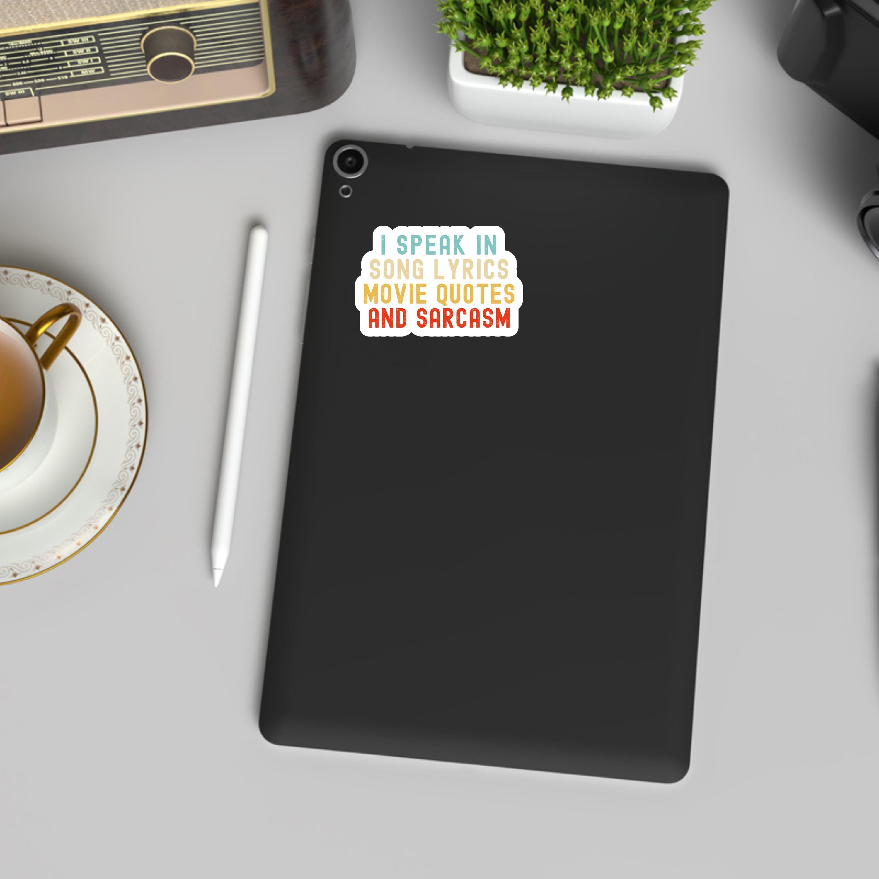 Song Lyrics, Movie Quotes, and Sarcasm Stickers