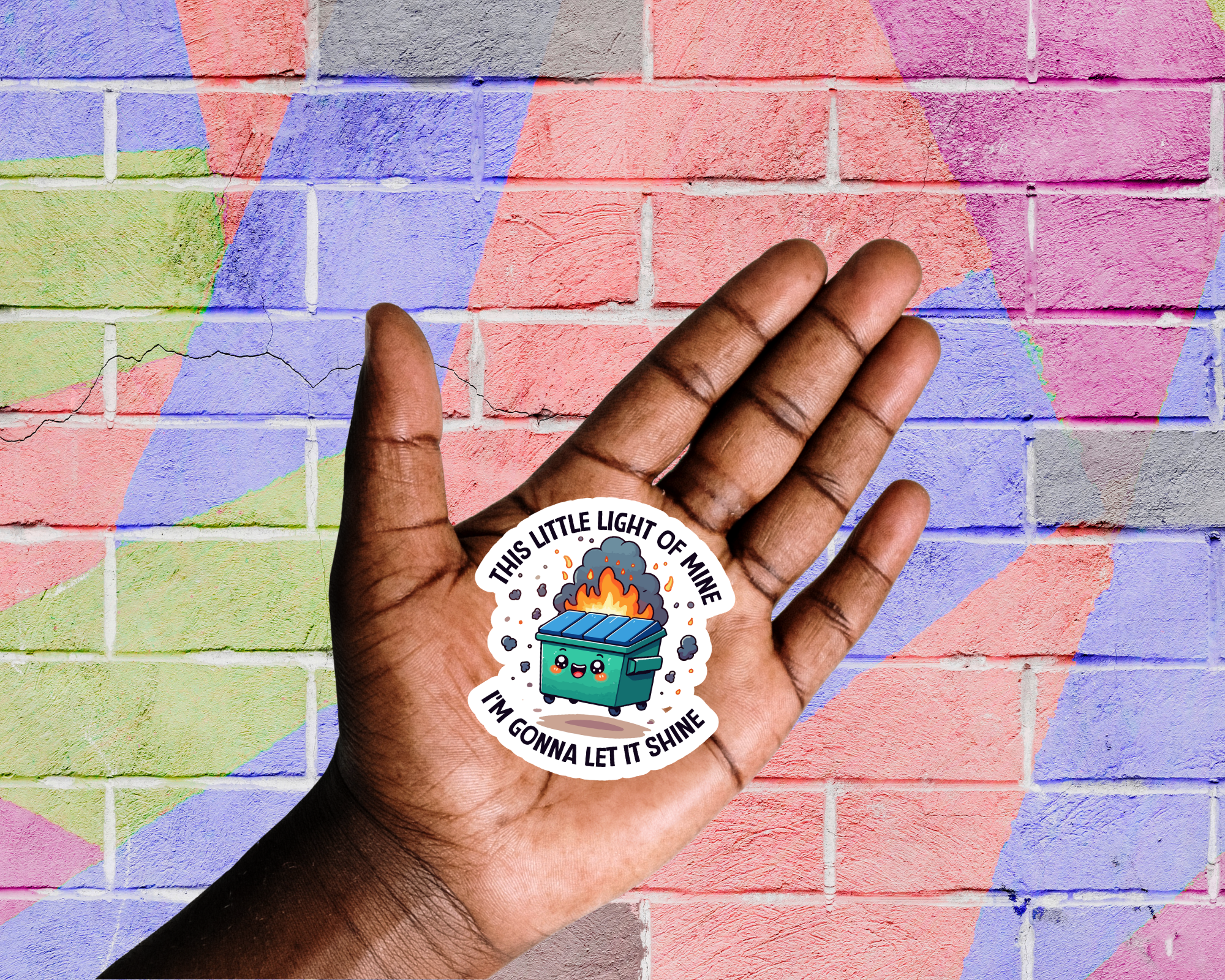 This Little Light of Mine I'm Gonna Let It Shine Dumpster Fire Sticker