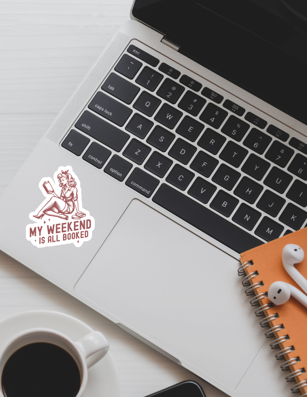 My Weekend Is All Booked Sticker