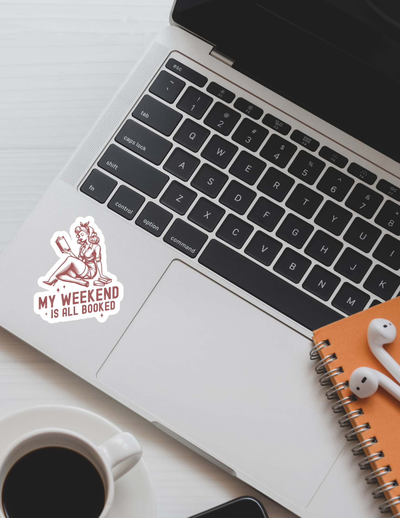 My Weekend Is All Booked Sticker