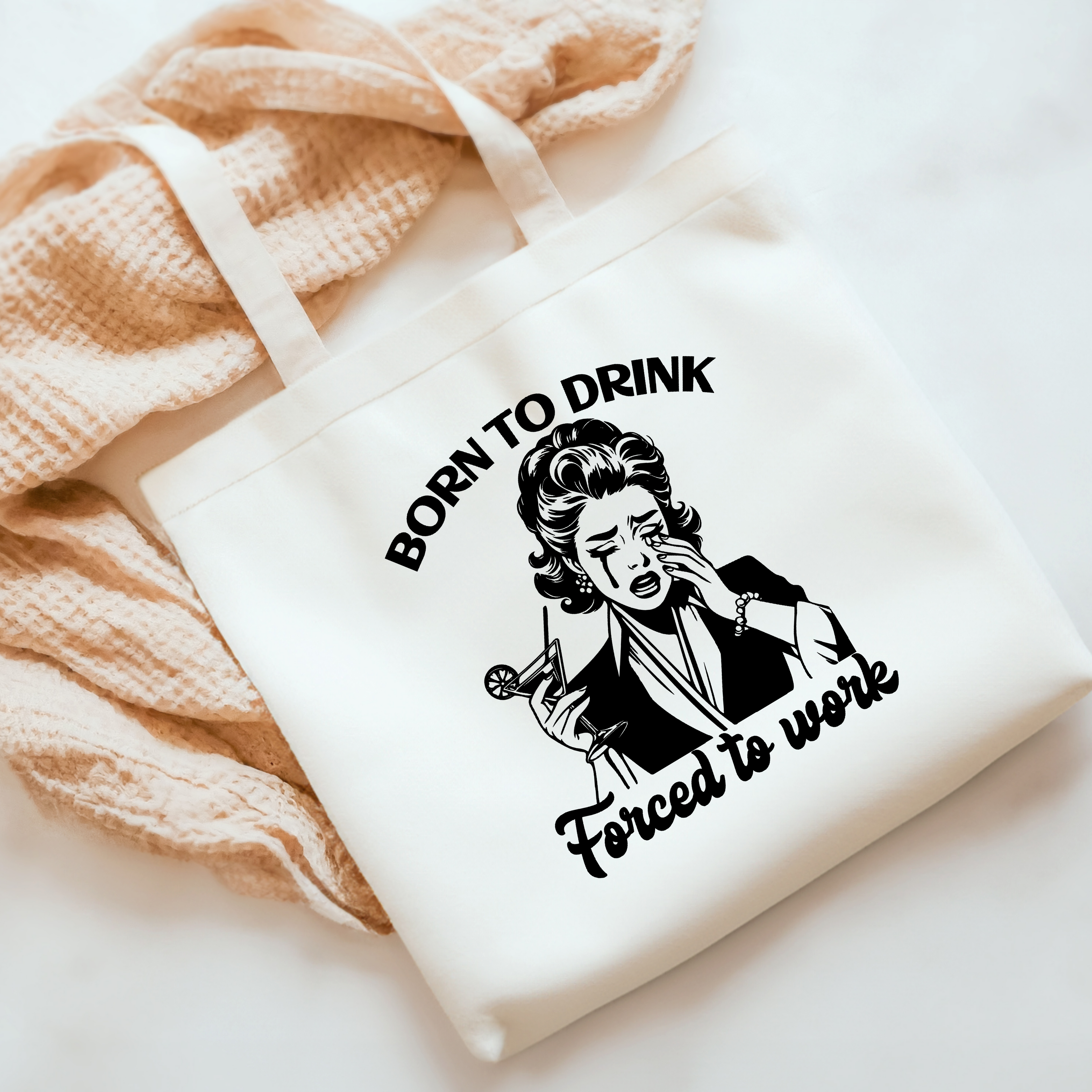 “Born to Drink, Forced to Work” Tote Bag – Retro Humor Tote