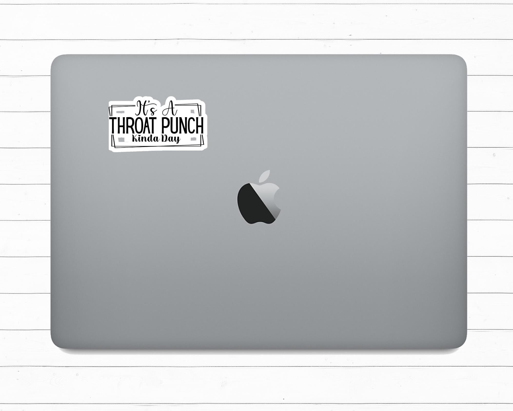 It's A Throat Punch Kinda Day Sticker