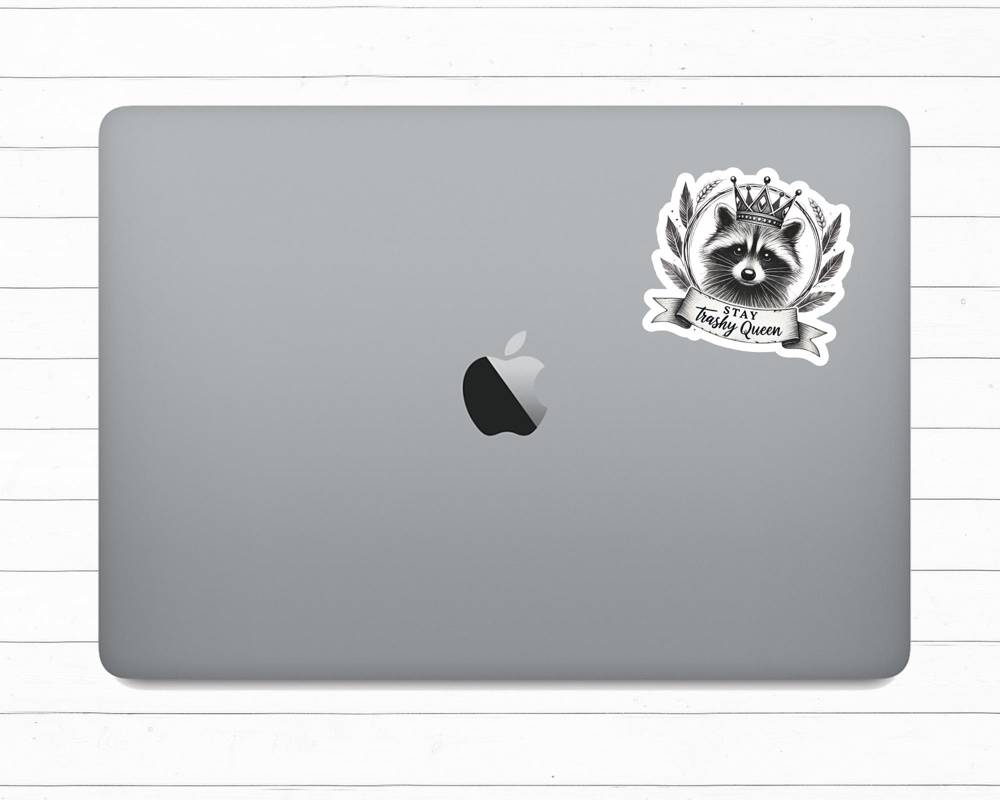 Stay Trashy Queen Raccoon Sticker