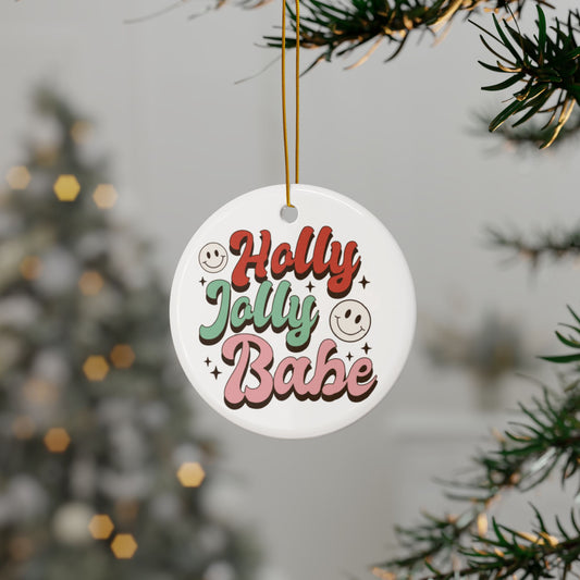 Holly Jolly Babe Ceramic Ornament (1pc, 3pcs, 5pcs, 10pcs)