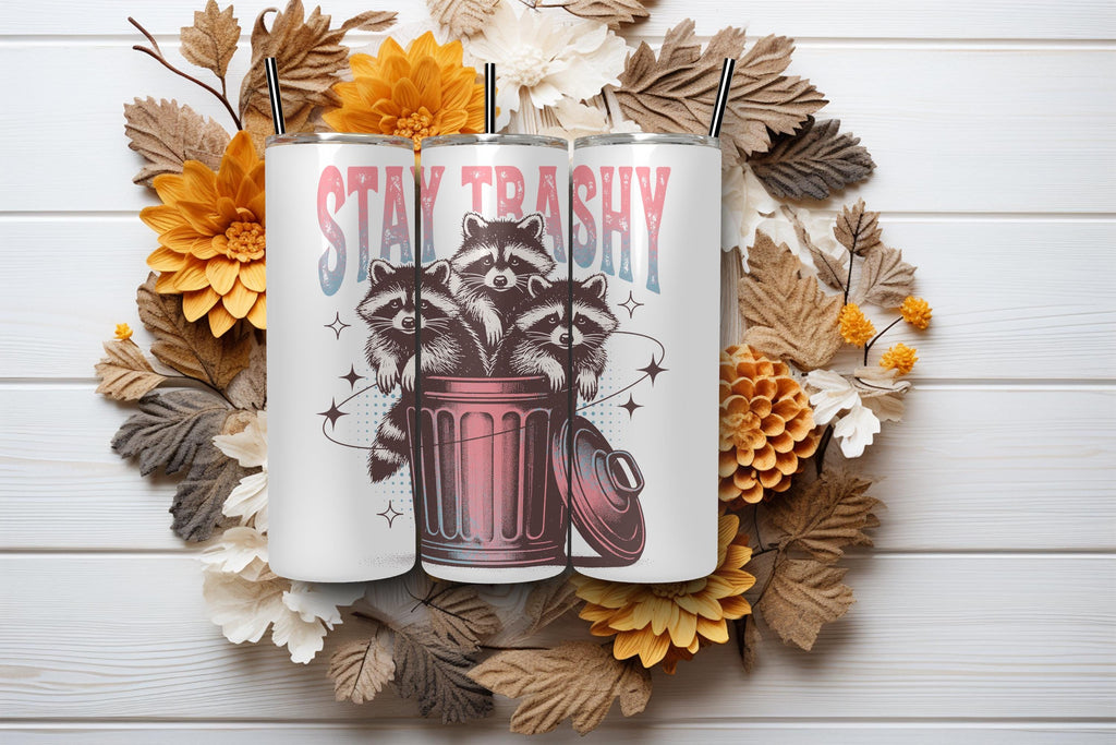 Stay Trashy 20 oz Tumbler