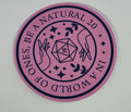 In a World of Ones, Be a Natural 20, Pink/ Navy, or Navy/Pink DND Sticker