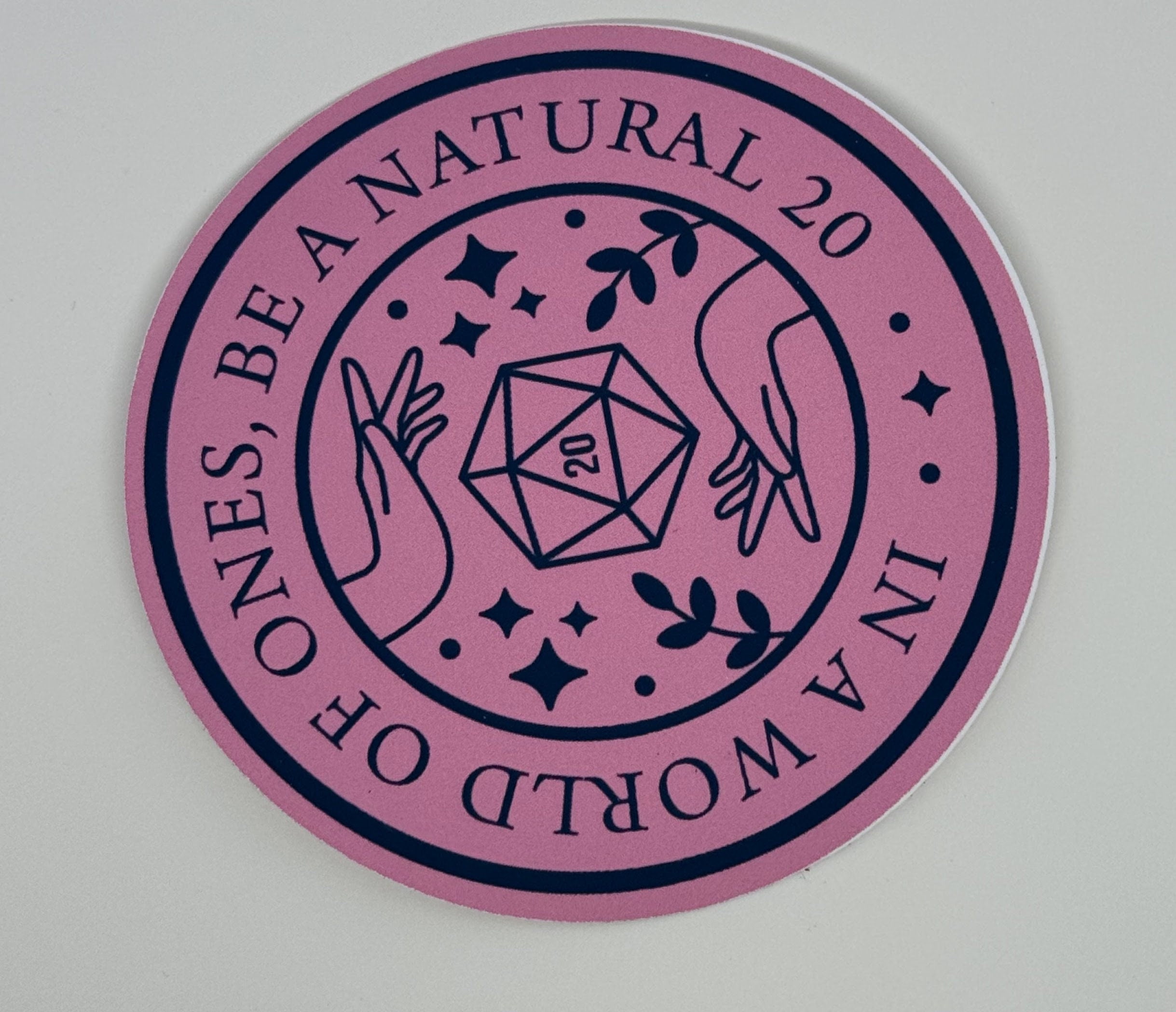 In a World of Ones, Be a Natural 20, Pink/ Navy, or Navy/Pink DND Sticker