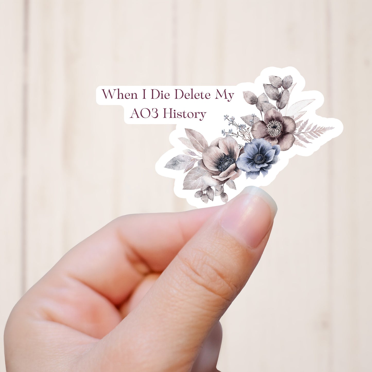 Floral 'When I Die Delete My AO3 History Sticker