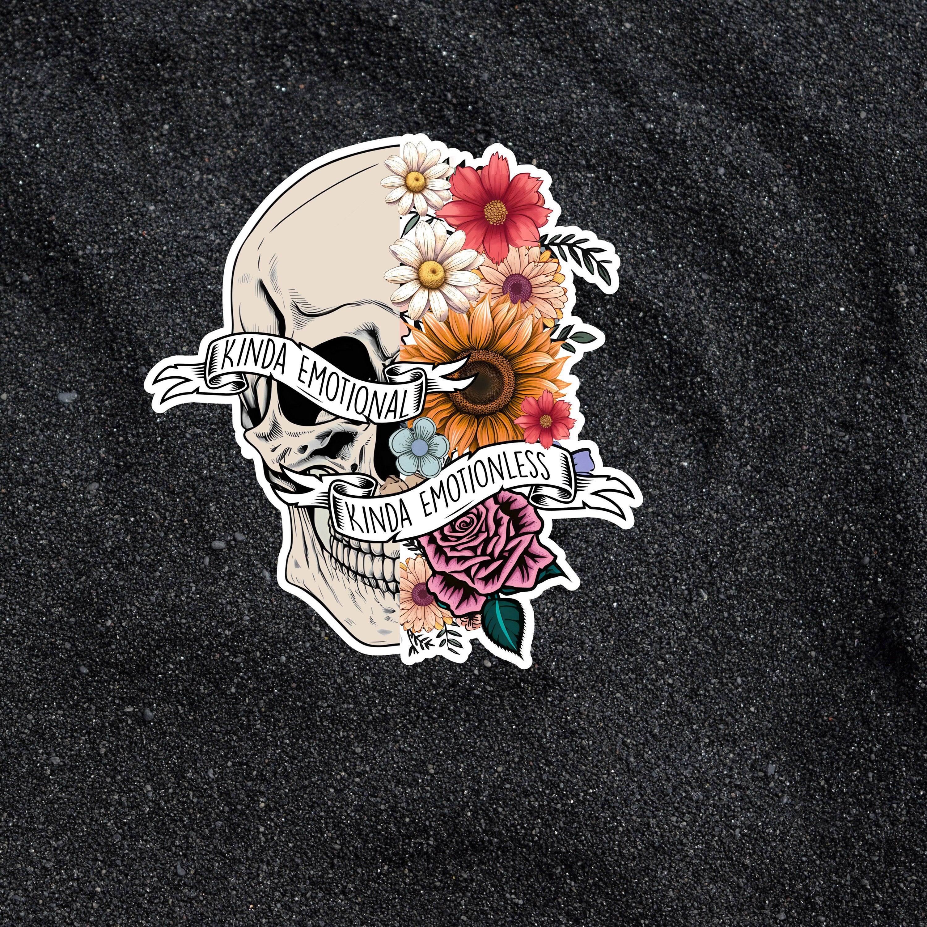 Kinda Emotional, Kinda Emotionless - Skull and Flowers Sticker