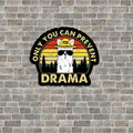 Only You Can Prevent Drama Llama Sticker