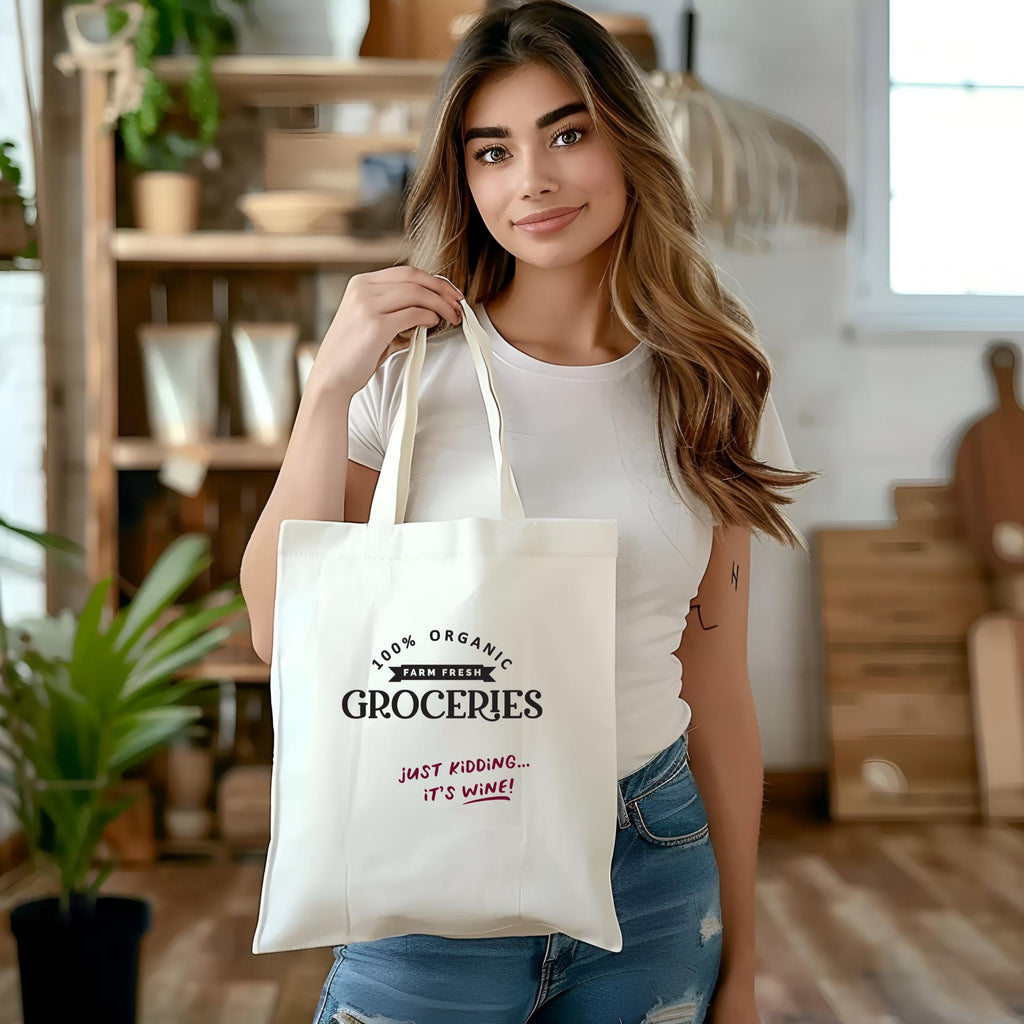 100% Organic Groceries... Just Kidding, It's Wine! Funny Canvas Tote Bag