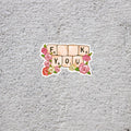 Funny Scrabble Tiles Sticker  - Floral Scrabble Design