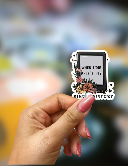 When I Die Delete My Kindle History Sticker
