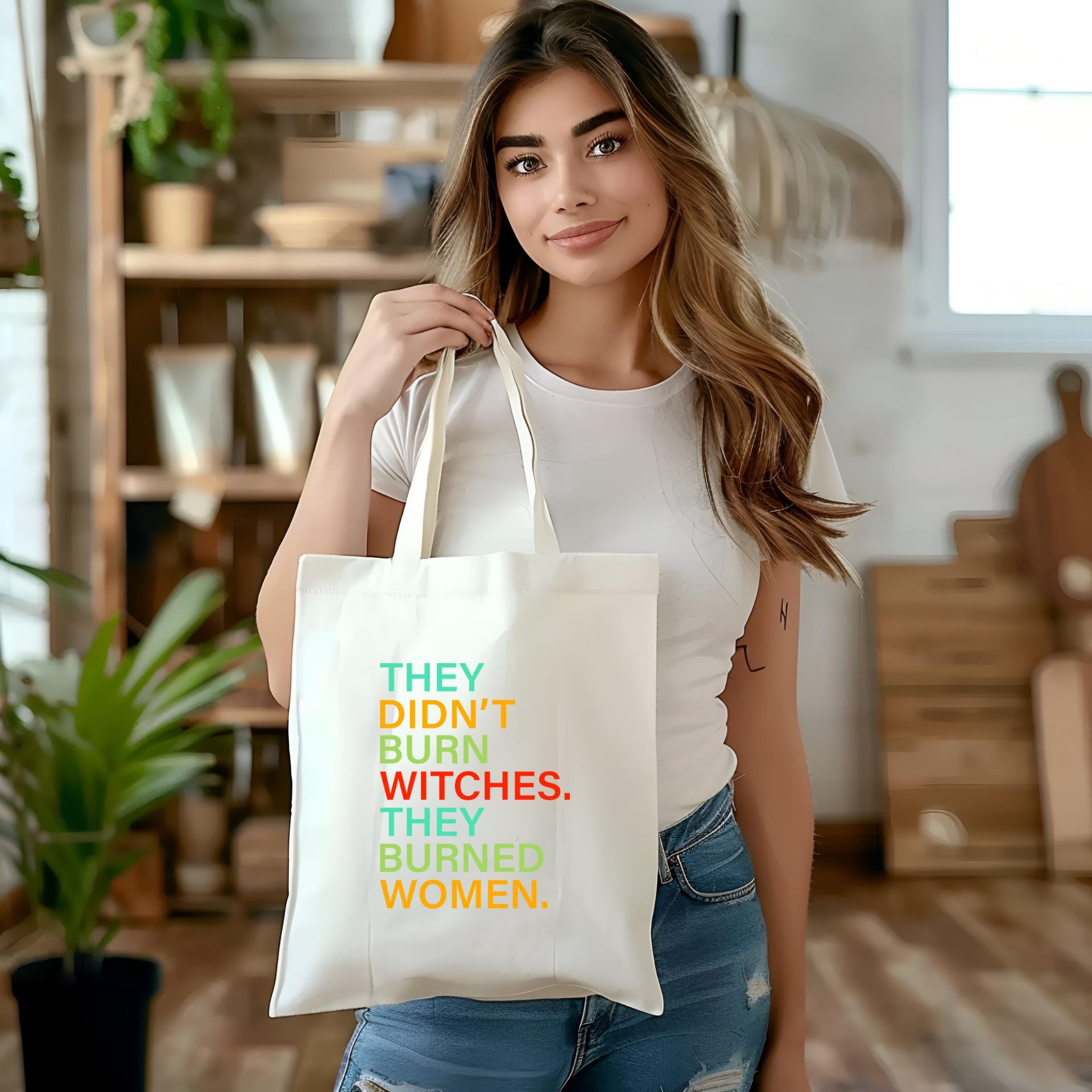 Feminist Statement Tote Bag - 'They Didn't Burn Witches, They Burned Women' - Women Empowerment Activist Gift