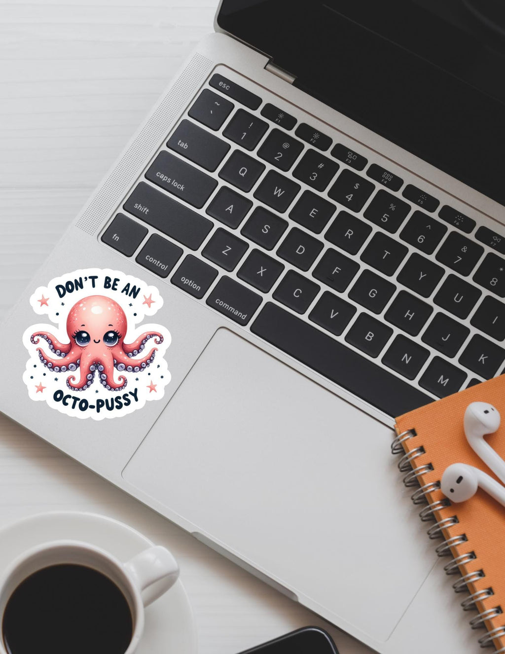 Don’t Be an Octo-Pussy Sticker