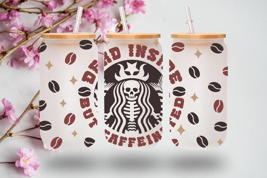 Dead Inside But Caffeinated 16 oz Frosted Glass Tumbler
