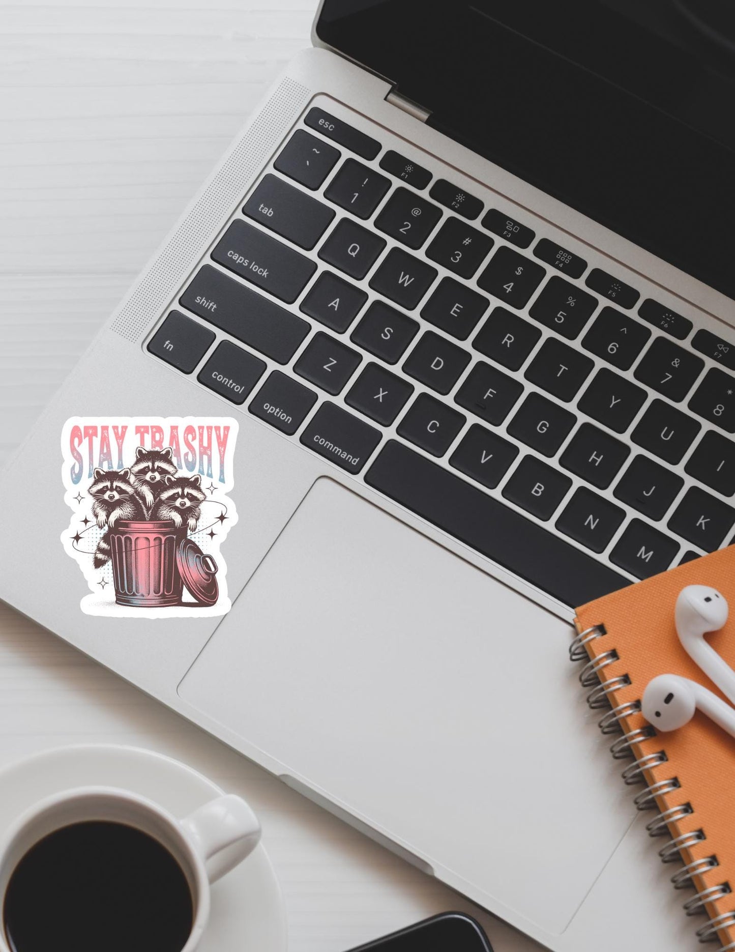 Stay Trashy Sticker