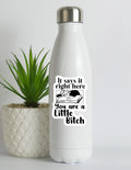 It Says It Right Here, You Are a Little B*tch Sticker