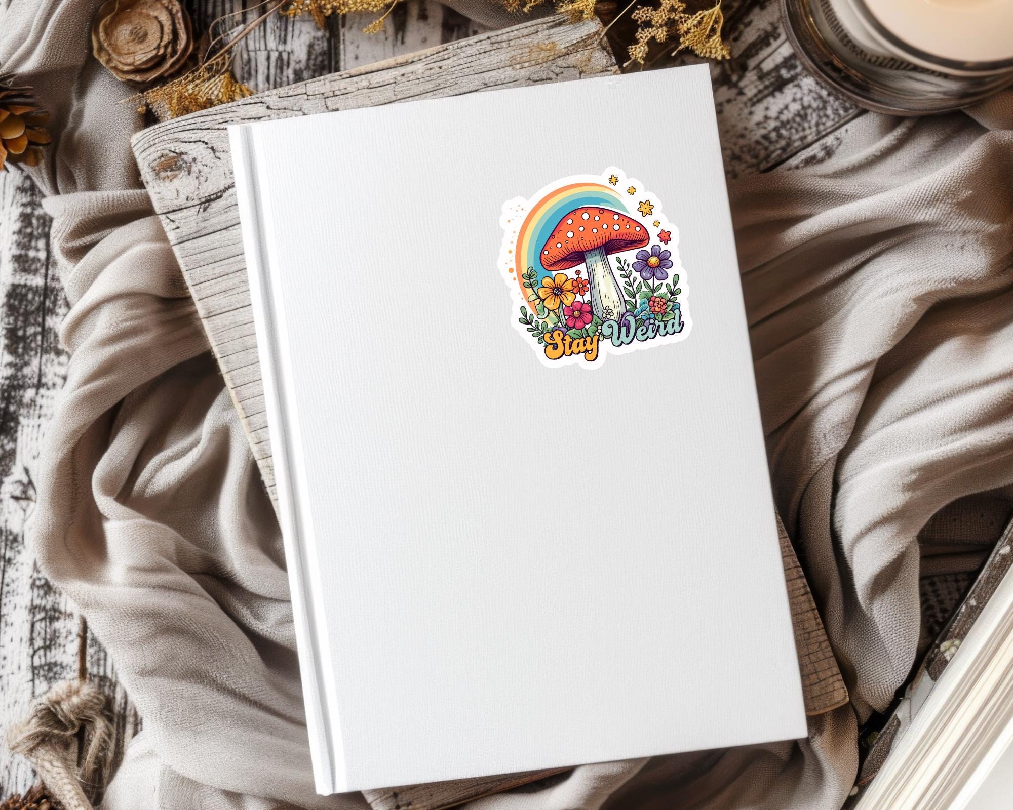 Stay Weird Sticker