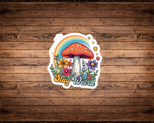Stay Weird Sticker