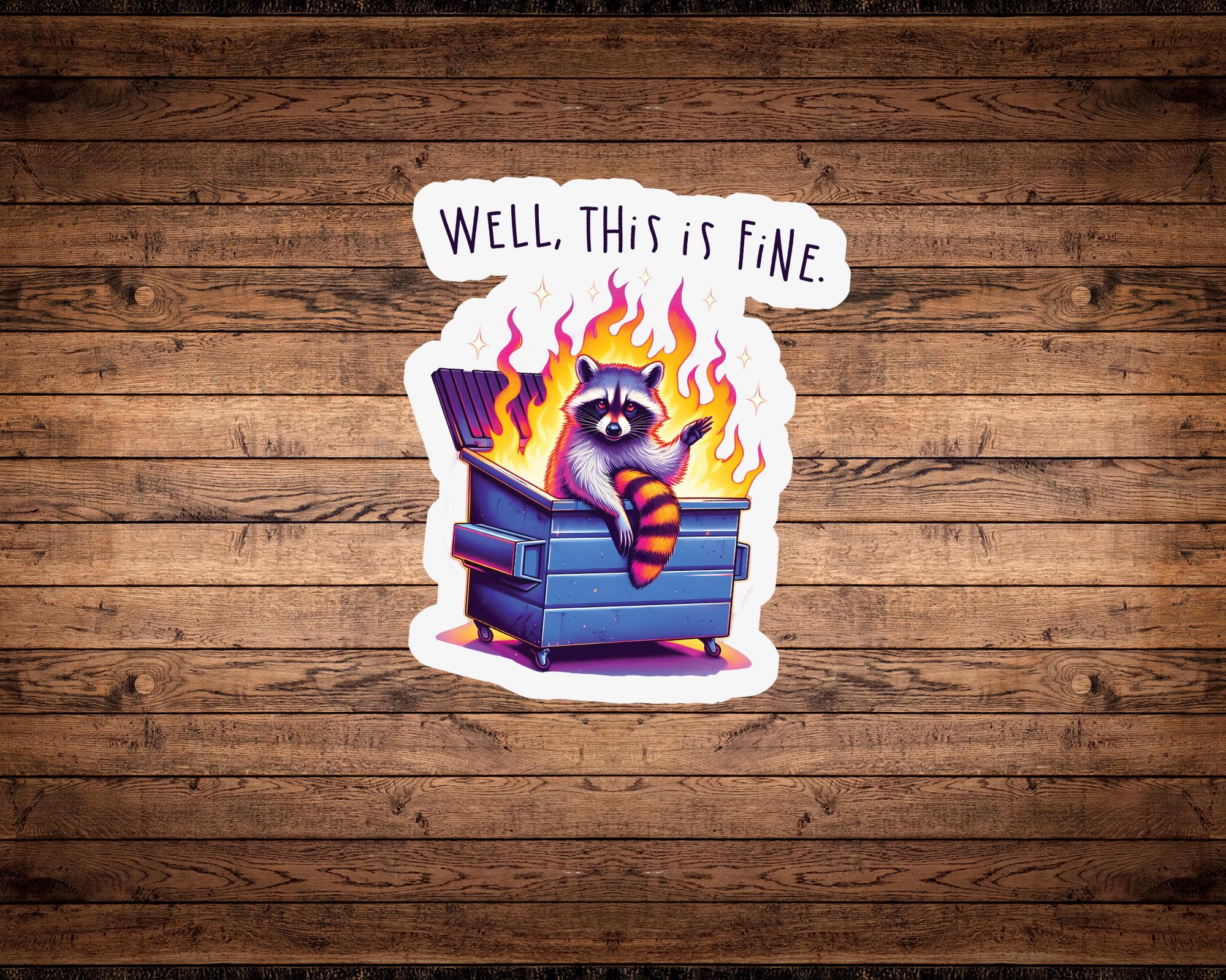 Well, This is Fine Sticker