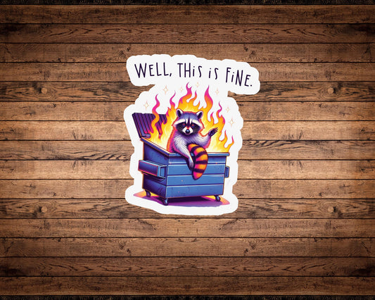Well, This is Fine Sticker