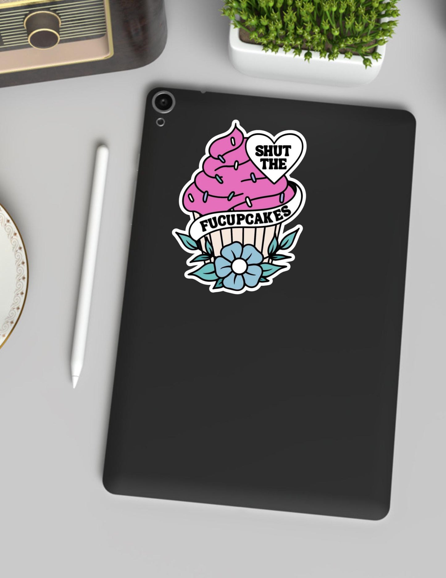 Shut the Fucupcakes Sticker