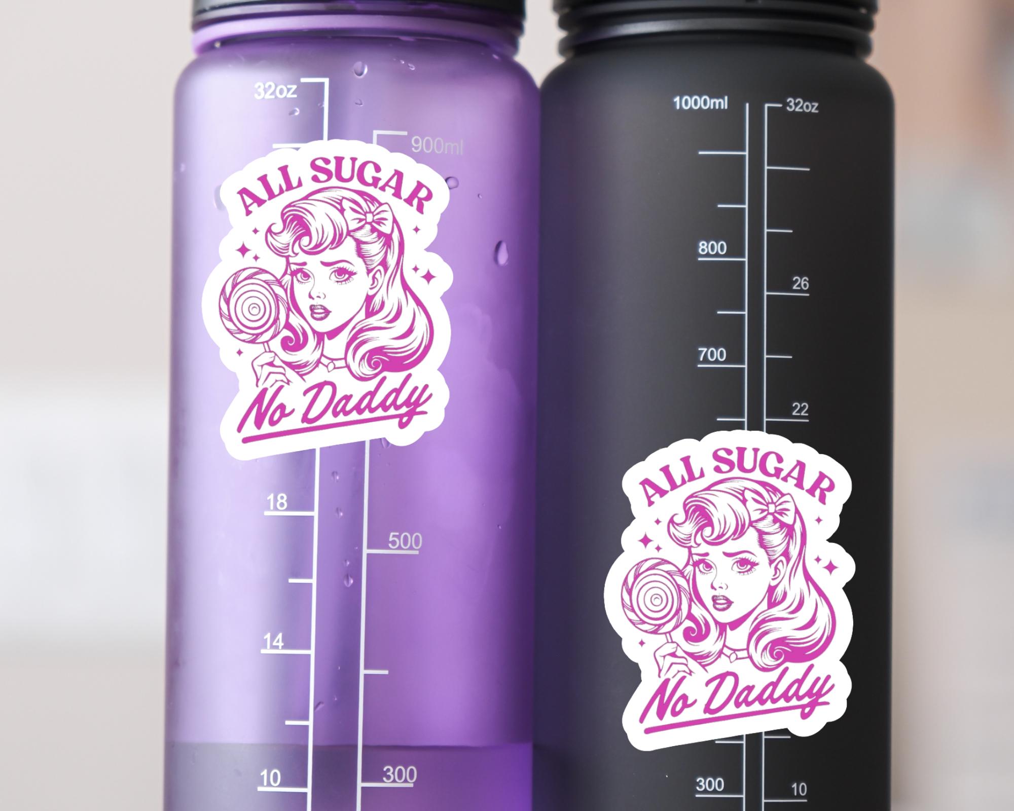 All Sugar No Daddy Sticker