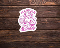 All Sugar No Daddy Sticker