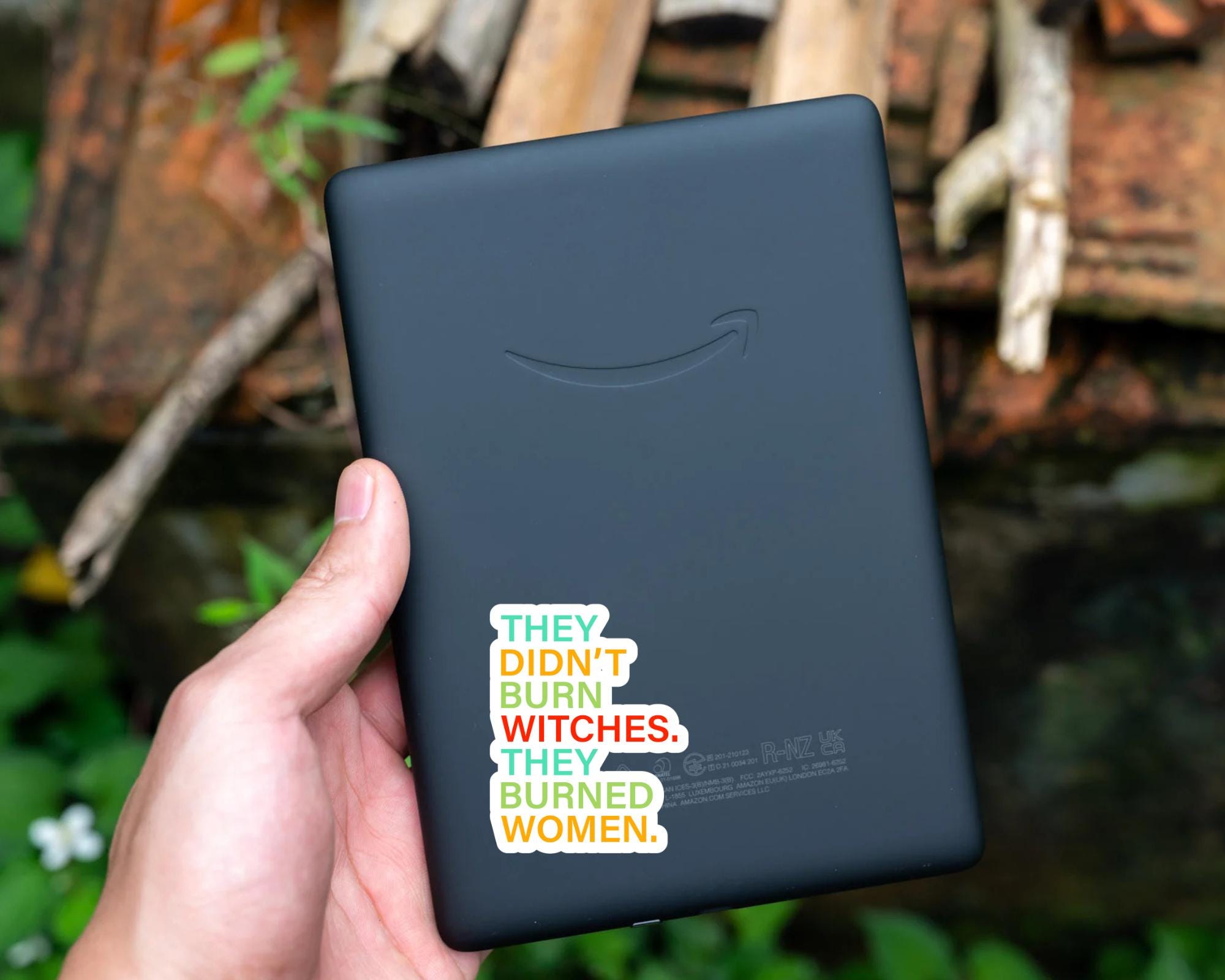 They Didn't Burn Witches, They Burned Women Sticker