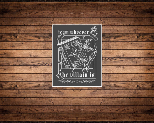 Team Whoever the Villain Is Sticker