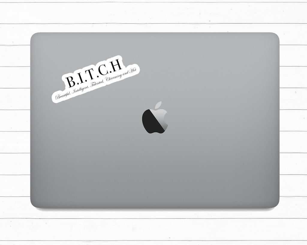 B.I.T.C.H. Sticker