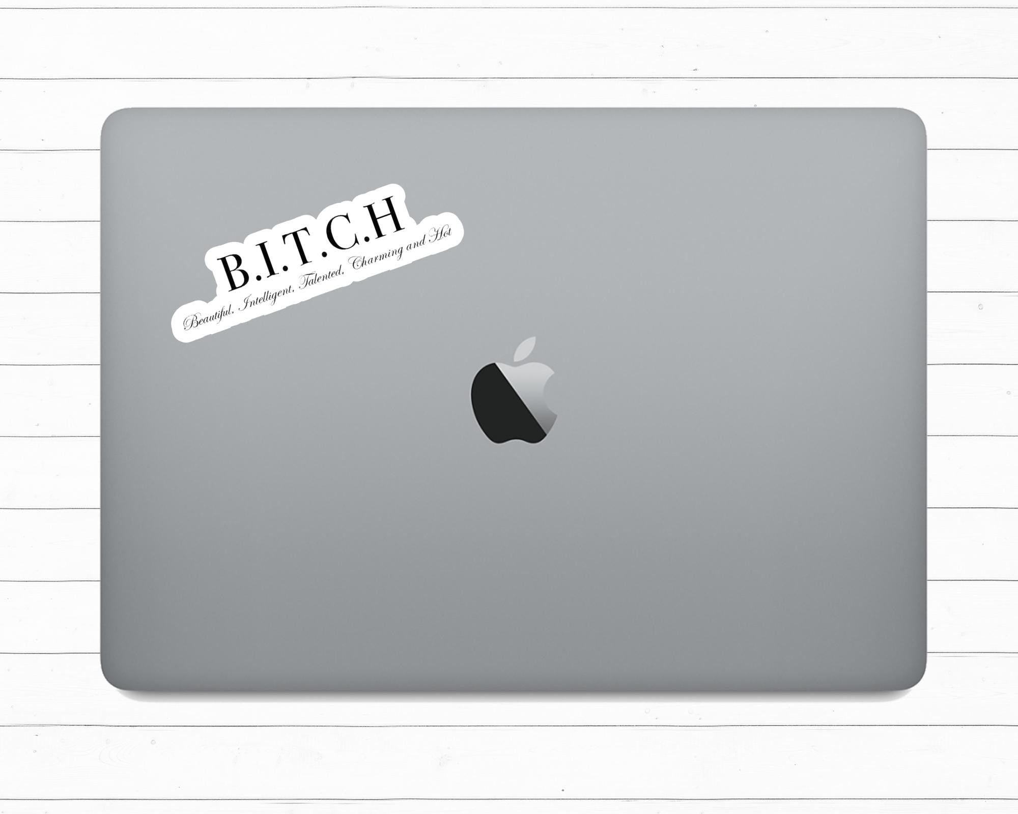 B.I.T.C.H. Sticker