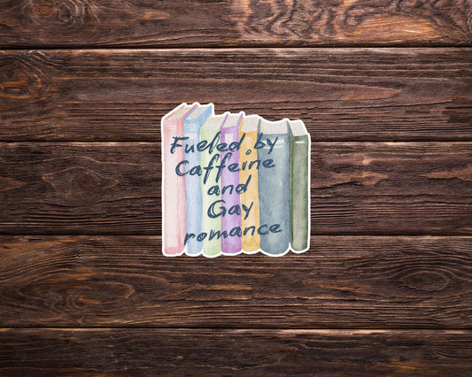 Fueled by Caffeine and Gay Romance Sticker