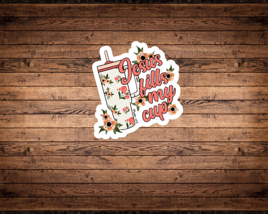 Jesus Fills My Cup Sticker Psalm 23:5 Vinyl Decal