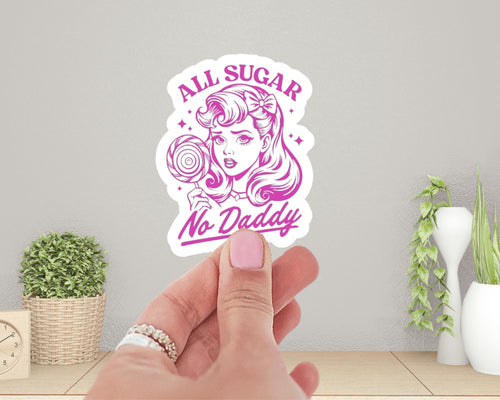 All Sugar No Daddy Sticker