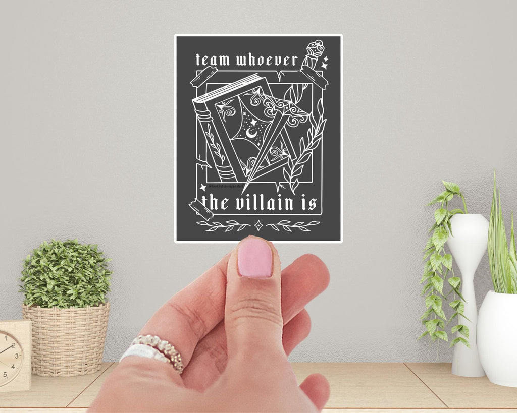 Team Whoever the Villain Is Sticker